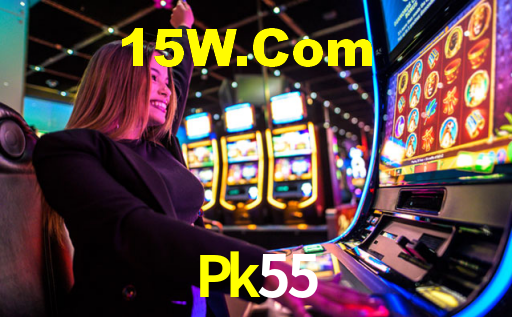 Pk55,Pk55 Bet